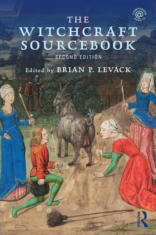The Witchcraft Sourcebook (Second Edition) by Brian P. Levack, 9781138774971