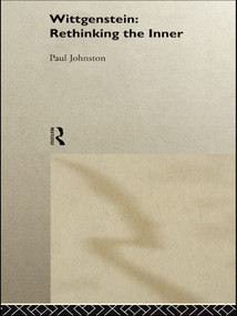 Wittgenstein: Rethinking the Inner - 9780415756204 by Dr Paul Johnston, Paul Johnston, 9780415756204