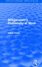 Wittgenstein's Philosophy of Mind (Routledge Revivals) - 9781138024489 by Ashok Vohra, 9781138024489