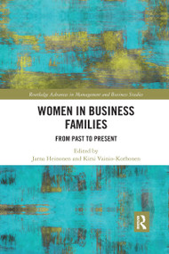 Women in Business Families (From Past to Present) by Jarna Heinonen, Kirsi Vainio-Korhonen, 9780367734923