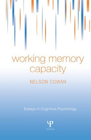Working Memory Capacity by Nelson Cowan, 9781138006041