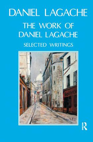 The Work of Daniel Lagache (Selected Papers 1938-1964) - 9780946439898 by Daniel Lagache, 9780946439898