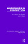 Workshops in Perception by R. P. Power, S. Hausfeld, A. Gorta, 9781138200647