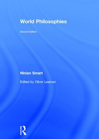 World Philosophies - 9780415411899 by Ninian Smart, Oliver Leaman, 9780415411899