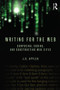 Writing for the Web (Composing, Coding, and Constructing Web Sites) - 9780415883269 by J.D. Applen, 9780415883269
