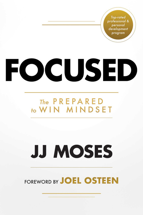 Focused (The Prepared to Win Mindset) by JJ Moses, Joel  Osteen, 9798888452912