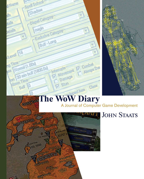 The WoW Diary: A Journal of Computer Game Development [Second Edition] by John Staats, 9798888760178