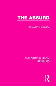 The Absurd by Arnold Hinchliffe, 9781138241886
