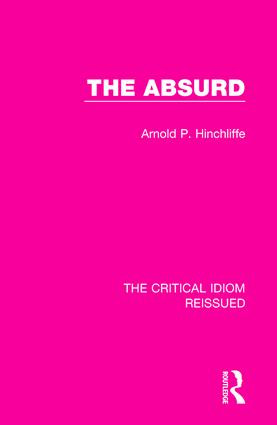 The Absurd by Arnold Hinchliffe, 9781138241886