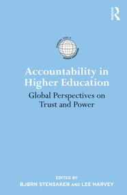 Accountability in Higher Education (Global Perspectives on Trust and Power) by Bjorn Stensaker, Lee Harvey, 9780415871969
