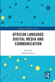 African Language Digital Media and Communication by Abiodun Salawu, 9780367665487