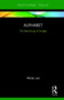 Alphabet (The Becoming of Google) by Micky Lee, 9780367197346