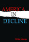 America in Decline by Leon Sharpe, 9780765633910
