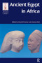 Ancient Egypt in Africa by David O'Connor, Andrew Reid, 9781598742053