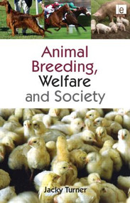 Animal Breeding, Welfare and Society by Jacky Turner, 9781844075898