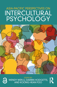 Asia-Pacific Perspectives on Intercultural Psychology by Wendy Wen Li, Darrin Hodgetts, Koong Hean Foo, 9781138068032
