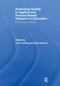 Assessing quality in applied and practice-based research in education. (Continuing the debate) by John Furlong, Alis Oancea, 9781138376793