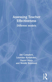 Assessing Teacher Effectiveness (Different models) by Jim Campbell, Leonidas Kyriakides, Daniel Muijs, Wendy Robinson, 9780415304795