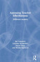 Assessing Teacher Effectiveness (Different models) by Jim Campbell, Leonidas Kyriakides, Daniel Muijs, Wendy Robinson, 9780415304795