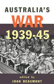 Australia's War 1939-45 by Joan Beaumont, 9781864480399