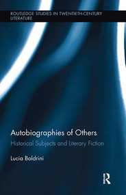 Autobiographies of Others (Historical Subjects and Literary Fiction) by Lucia Boldrini, 9781138116962