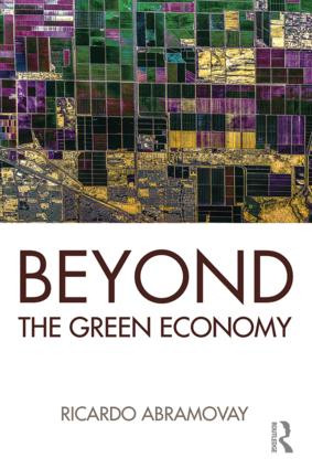 Beyond the Green Economy by Ricardo Abramovay, 9781138938861