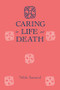 Caring For Life And Death by Nelda Samarel, 9781138965393