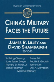 China's Military Faces the Future by James Lilley, David L. Shambaugh, 9780765605061