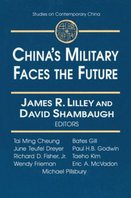 China's Military Faces the Future by James Lilley, David L. Shambaugh, 9780765605061