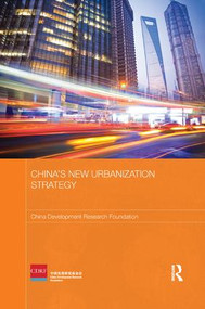 China's New Urbanization Strategy by China Development Research Foundation, 9781138481763