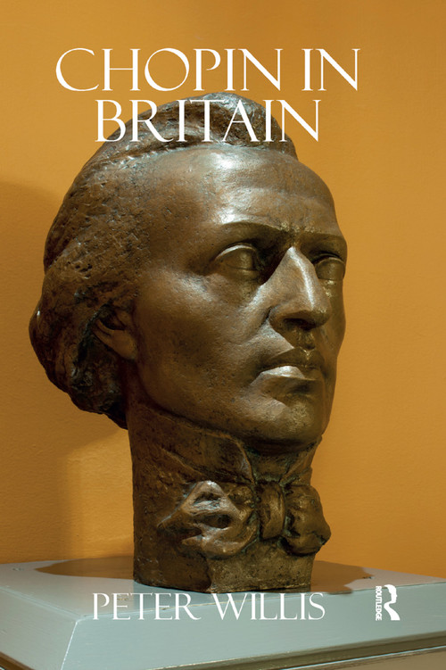Chopin in Britain by Peter Willis, 9780367879730