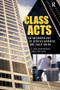 Class Acts (An Anthropology of Urban Workers and Their Union) by E. Paul Durrenberger, Suzan Erem, 9781594510830