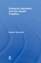 Classical Liberalism and the Jewish Tradition by Edward Alexander, 9781138508200