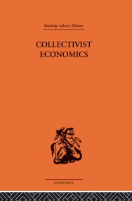 Collectivist Economics by James Haldane Smith, 9780415869201