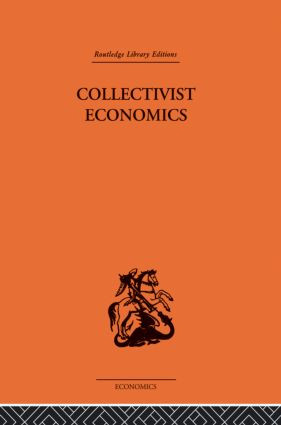 Collectivist Economics by James Haldane Smith, 9780415869201