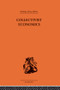 Collectivist Economics by James Haldane Smith, 9780415869201