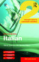 Colloquial Italian 2 (The Next Step in Language Learning) by Sylvia Lymbery, Sandra Silipo, 9781138958531
