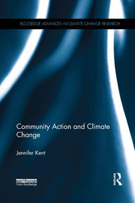 Community Action and Climate Change by Jennifer Kent, 9780815357858