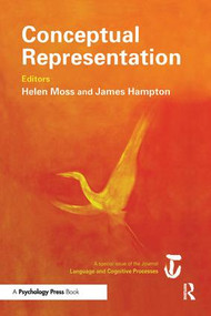 Conceptual Representation (A Special Issue of Language And Cognitive Processes) by James A. Hampton, Helen Moss, 9781138877962