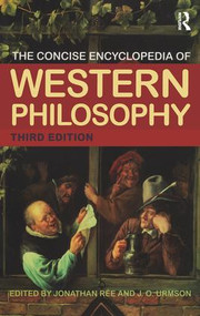 The Concise Encyclopedia of Western Philosophy by Jonathan Rée, J.O. Urmson, 9780415329248