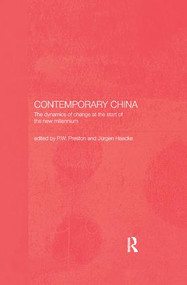 Contemporary China (The Dynamics of Change at the Start of the New Millennium) by Jurgen Haacke, Peter Preston, 9781138371279