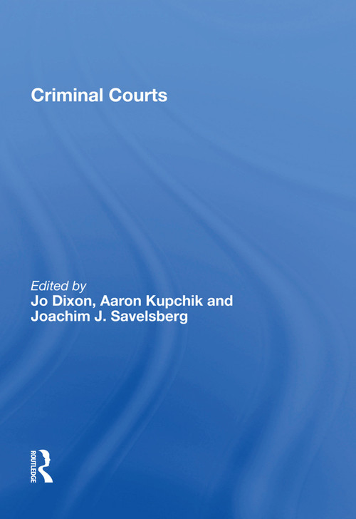 Criminal Courts by Aaron Kupchik, 9781138622012