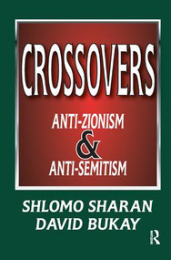 Crossovers (Anti-zionism and Anti-semitism) by Shlomo Sharan, 9781138508736