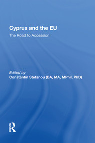 Cyprus and the EU (The Road to Accession) by Constantin Stefanou, 9781138619289