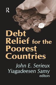 Debt Relief for the Poorest Countries by Yiagadeesen Samy, 9781138509009