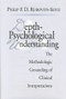 Depth-Psychological Understanding (The Methodologic Grounding of Clinical Interpretations) by Philip F. D. Rubovits-Seitz, 9781138005402