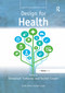 Design for Health by Emmanuel Tsekleves, Rachel Cooper, 9780367669706