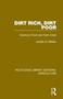 Dirt Rich, Dirt Poor (America's Food and Farm Crisis) by Joseph N. Belden, Vincent P. Wilber, Enid Kassner, Rus Sykes, Ed Cooney, Lynn Parker, Alan Sanders, Cynthia Schneider, Marsha Simon, 9780367357795
