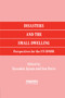 Disasters and the Small Dwelling (Perspectives for the UN IDNDR) by Yasemin Aysan, Ian Davis, 9781138384149