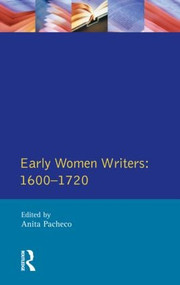 Early Women Writers (1600 - 1720) by Anita Pacheco, 9780582304635